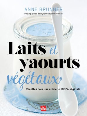 cover image of Laits et yaourts végétaux NED